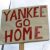 “Yankee, Go Home”